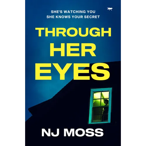 Through Her Eyes: A Heart-Stopping Psychological Thriller Full of Twists