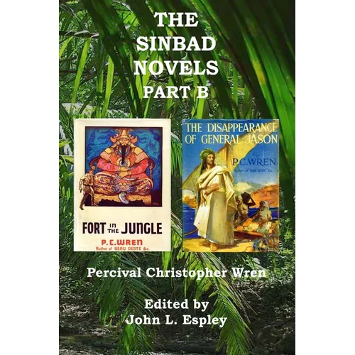 The Sinbad Novels Part B: Fort in the Jungle & The Disappearance of General Jason