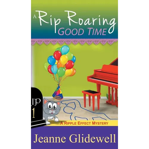 Rip Roaring Good Time (A Ripple Effect Cozy Mystery, Book 1)