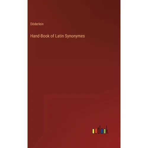 Hand-Book of Latin Synonymes