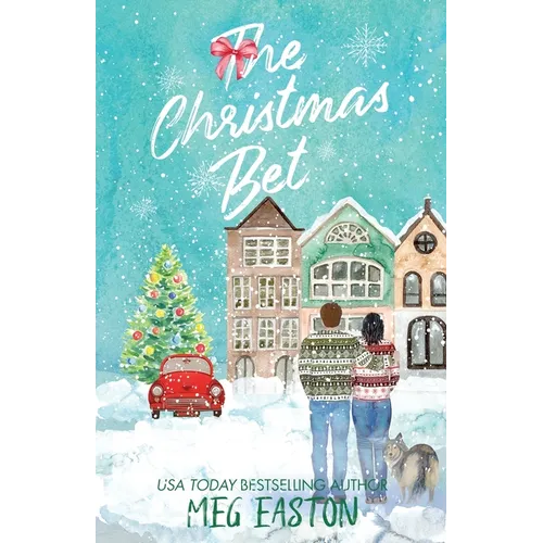 The Christmas Bet: A Sweet Holiday Romance