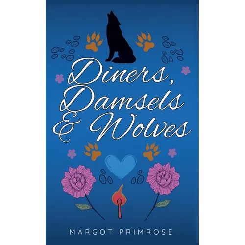 Diners, Damsels & Wolves
