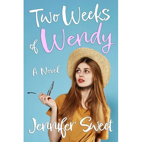 Two Weeks of Wendy: A Gradual Feminization Novel