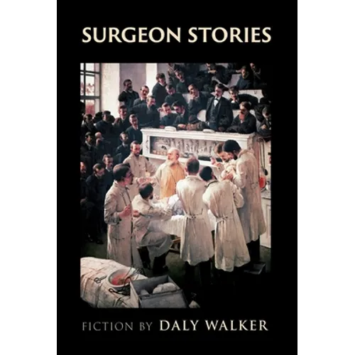 Surgeon Stories: Fiction