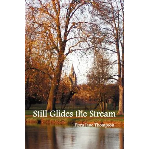 Still Glides the Stream