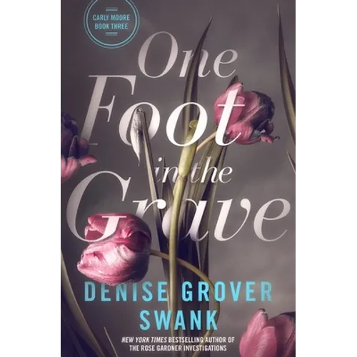 One Foot in the Grave: Carly Moore #3