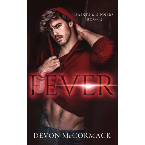 Fever (Saints & Sinners #2)