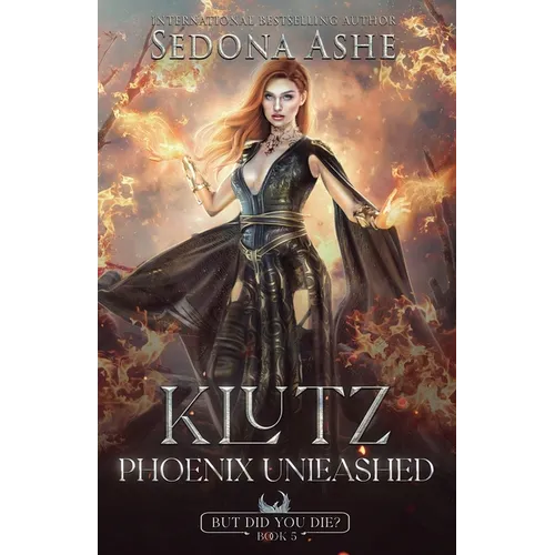Klutz: Phoenix Unleashed