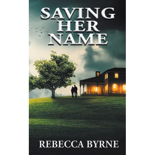 Saving Her Name