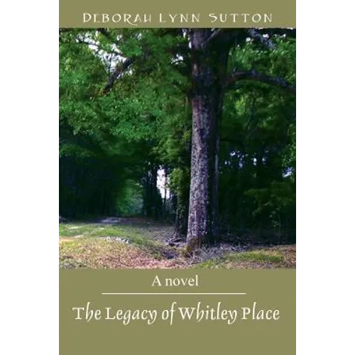 The Legacy of Whitley Place