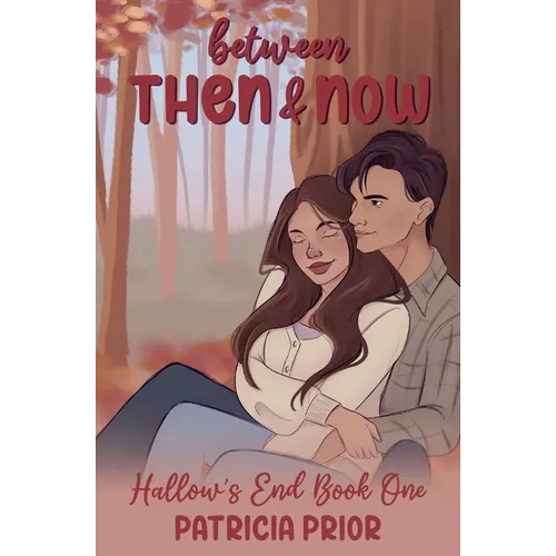 Between Then and Now