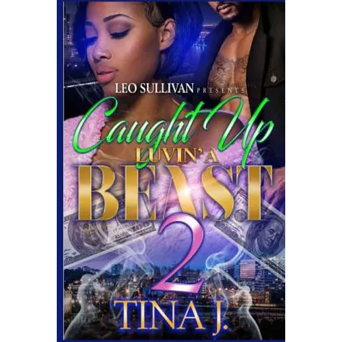 Caught Up Luvin' A Beast 2