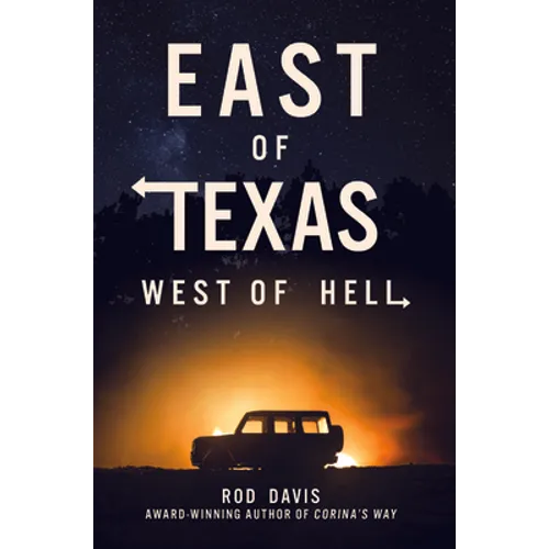 East of Texas, West of Hell