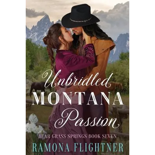 Unbridled Montana Passion