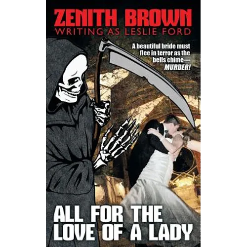 All for the Love of a Lady