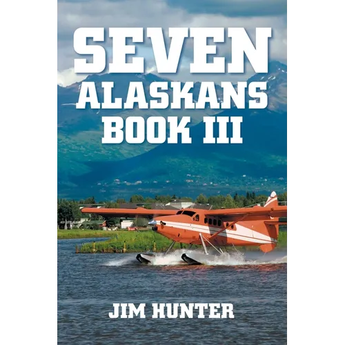 Seven Alaskans Book III