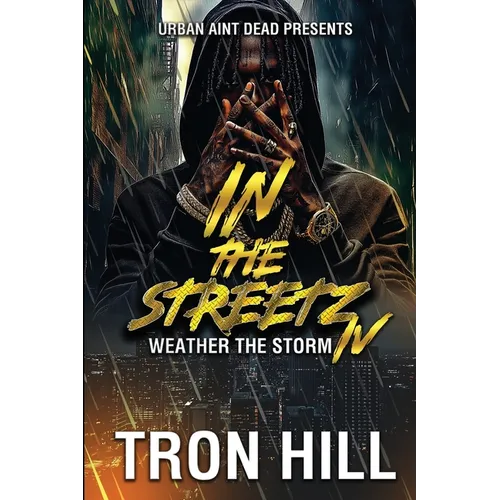 IN The Streetz 4: Weather The Storm