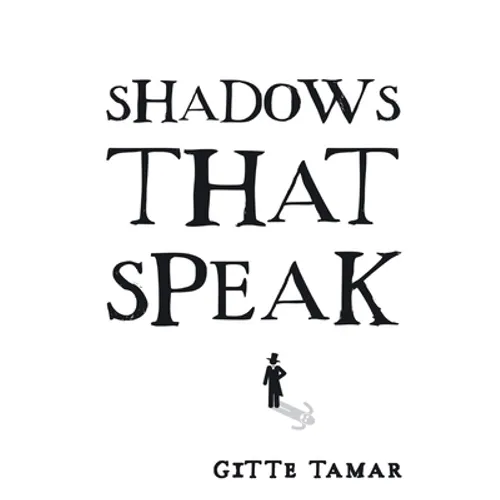 Shadows That Speak