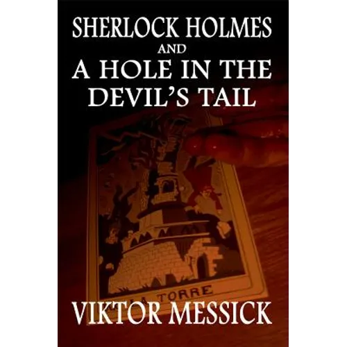 Sherlock Holmes and A Hole In The Devil's Tail