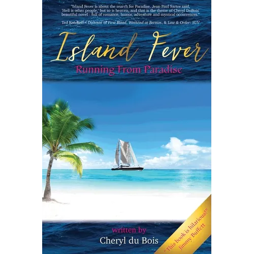 Island Fever: Running From Paradise