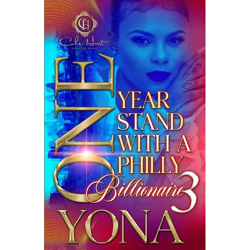 One Year Stand With A Philly Billionaire 3: The Finale