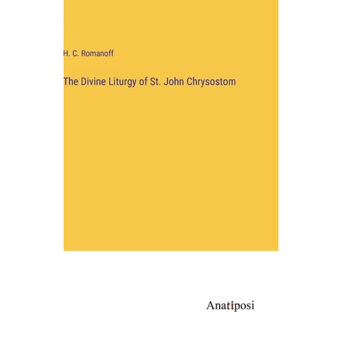 The Divine Liturgy of St. John Chrysostom