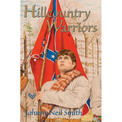 Hillcountry Warriors: A Civil War Novel