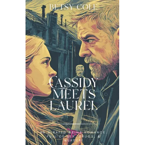 Cassidy Meets Laurel