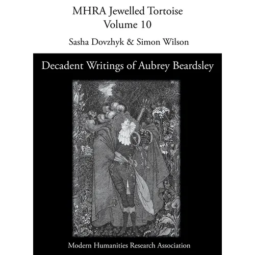 Decadent Writings of Aubrey Beardsley