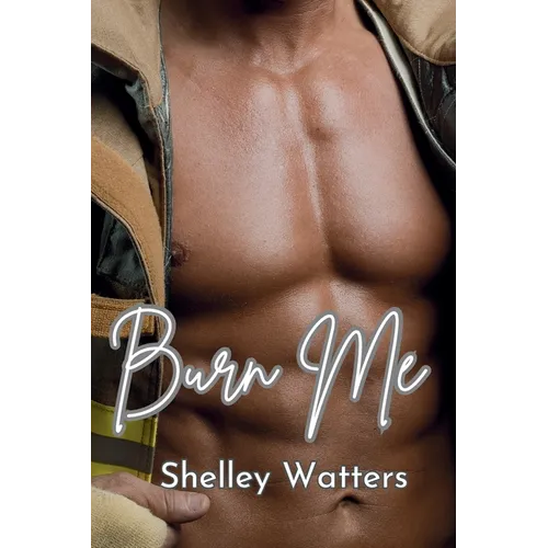 Burn Me