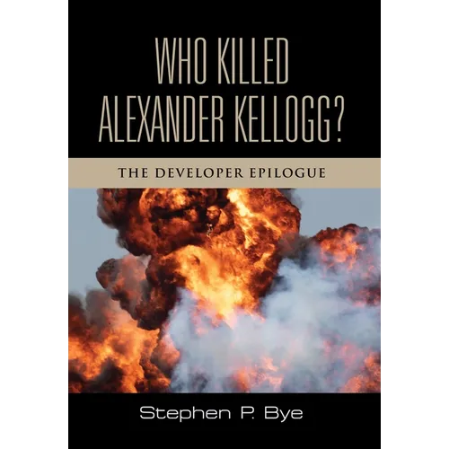 Who Killed Alexander Kellogg?: The Developer Epilogue