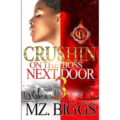 Crushin On The Boss Next Door 3: An Urban Romance Finale