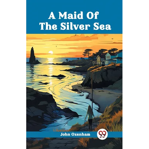 A Maid Of The Silver Sea