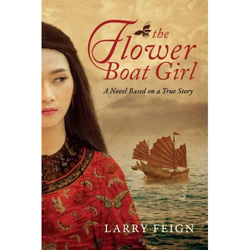The Flower Boat Girl: A novel based on a true story