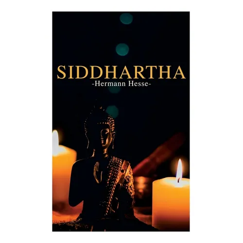 Siddhartha: Philosophical Novel