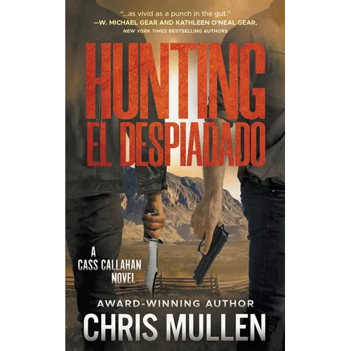 Hunting El Despiadado: A Contemporary Western Mystery Series
