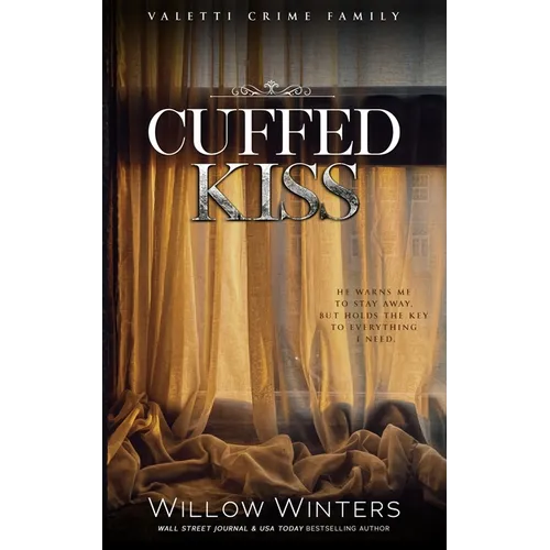 Cuffed Kiss: A Bad Boy Mafia Romance