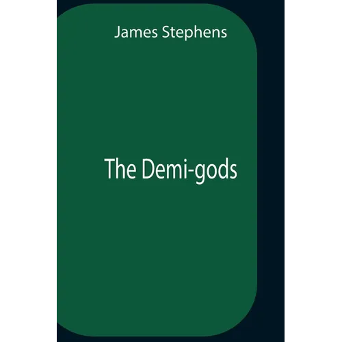 The Demi-Gods