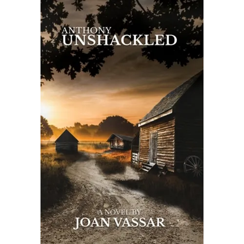 Anthony: Unshackled