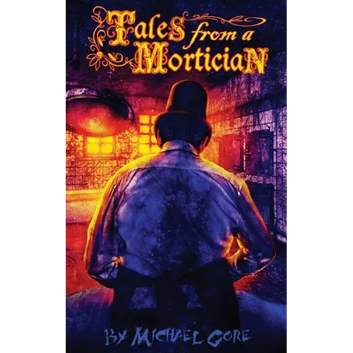 Tales from a Mortician
