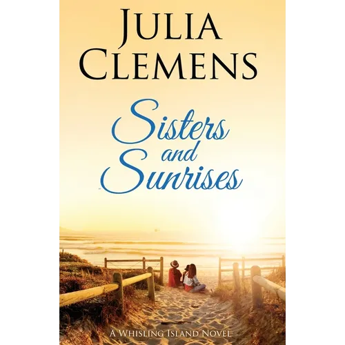 Sisters and Sunrises