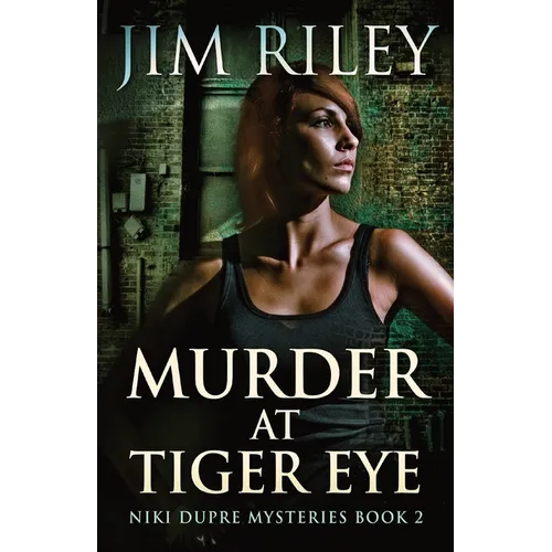 Murder At Tiger Eye