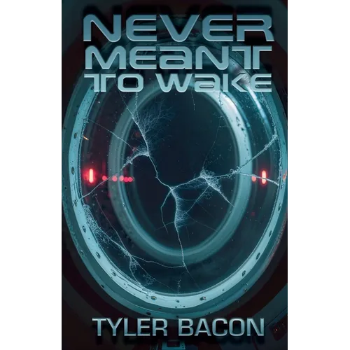 Never Meant To Wake