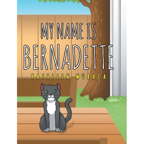 My Name Is Bernadette