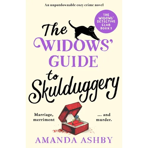 The Widows' Guide to Skulduggery: An Unputdownable Cozy Crime Novel