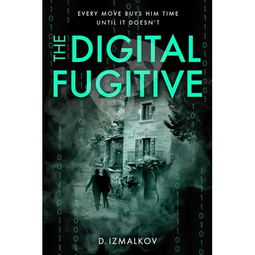 The Digital Fugitive