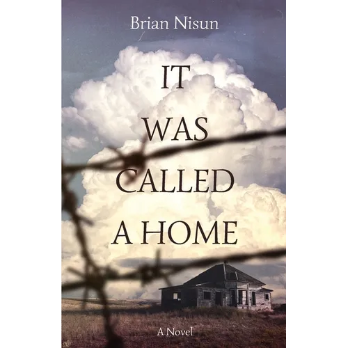 It Was Called a Home