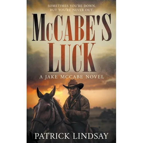McCabe's Luck: A Classic Historical Western Series