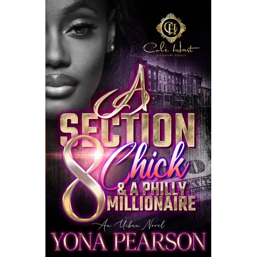 A Section 8 Chick & A Philly Millionaire: An Urban Novel