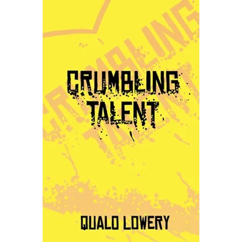 A Crumbling Talent